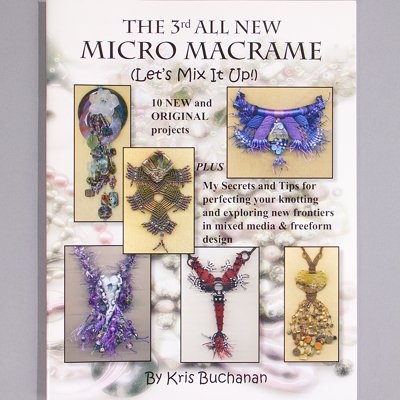 BK-0369:  The 3rd All New Micro Macrame by Kris Buchanan 